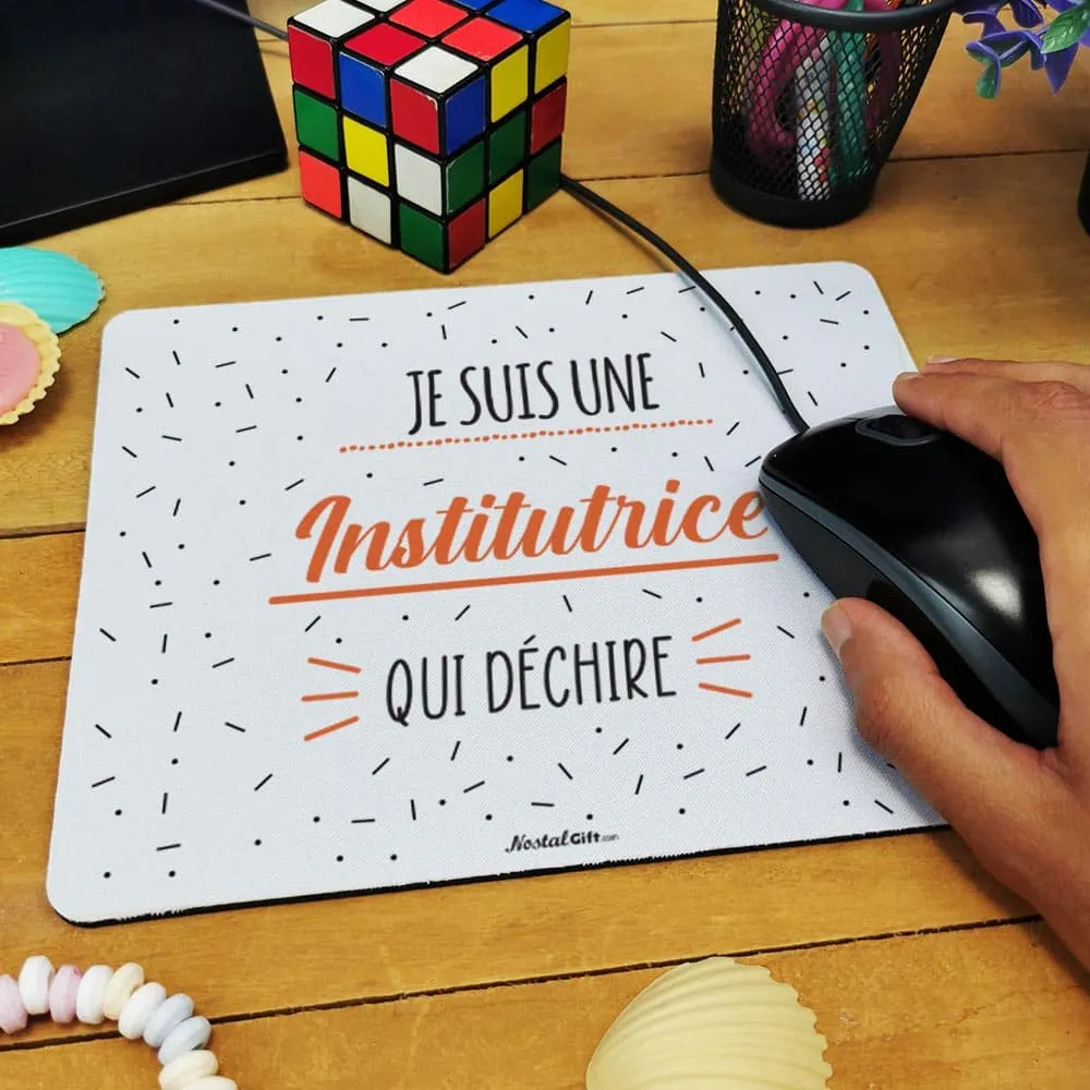 Tapis de souris "Je suis une institutrice qui déchire"